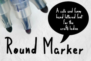 Round Marker Font for Cute and Funny Craft Projects